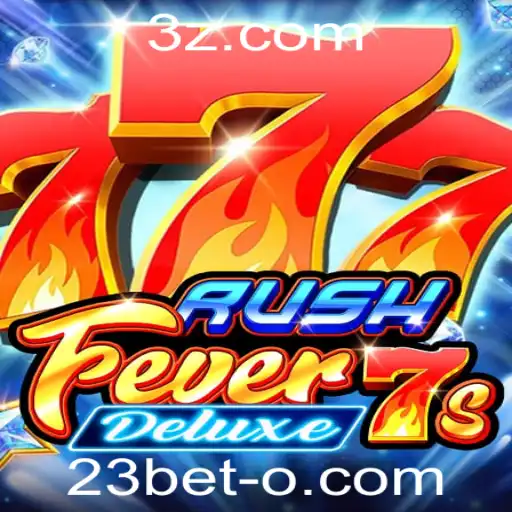 Descubra o Emocionante Mundo de RushFever7sDeluxe com 23bet